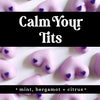 Calm Your Tits - Boob Wax Melts