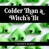 Colder than a Witch's Tit *LIMITED EDITION* - Boob Wax Melts