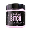 Be bold, Bitch - Hand and Body Lotion