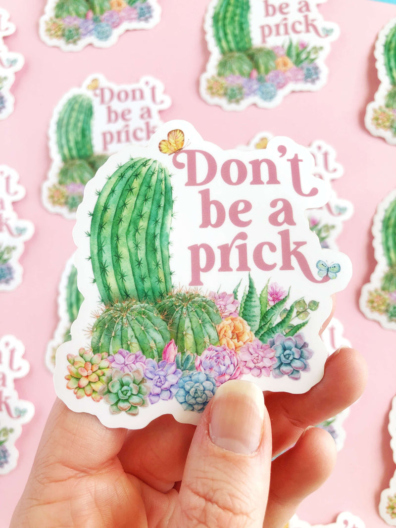 "Don't Be a Prick" Cactus Sticker