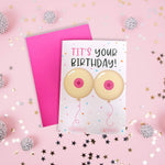 "Tit's Your Birthday!" Greeting Card